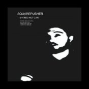 Обложка Squarepusher – My Red Hot Car