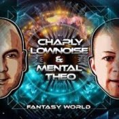 Обложка Charly Lownoise & Mental Theo – Fantasy World (Dj Sammy's J.O.Y. Palace Remix)