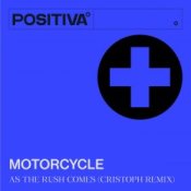 Обложка Motorcycle – As The Rush Comes [Cristoph Remix]