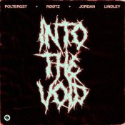 Обложка POLTERGST & RØØTZ & Jordan Lindley – Into The Void
