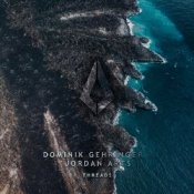 Обложка Dominik Gehringer & Jordan Arts – Threads (Extended Mix)