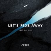 Обложка Avicii – Let's Ride Away (feat. Elle King)