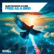 Обложка Alex M.O.R.P.H. & Cari – Free as a Bird