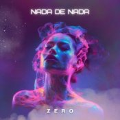Обложка ZERO – Nada De Nada