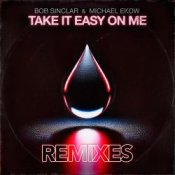 Обложка Bob Sinclar & Michael Ekow – Take It Easy On Me (The Cube Guys Remix)