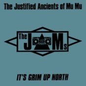 Обложка The Justified Ancients Of Mu Mu – It's Grim Up North