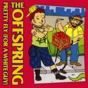 Обложка The Offspring – Pretty Fly (For A White Guy)