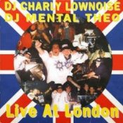 Charly Lownoise & Mental Theo – Live At London (Radio Dub)