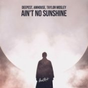 Обложка Deepest & AMHouse & Taylor Mosley – Ain't No Sunshine