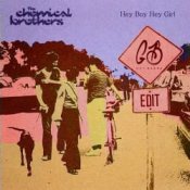 Обложка The Chemical Brothers – Hey Boy Hey Girl