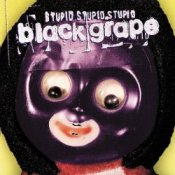 Обложка Black Grape – Kellys Heroes