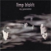 Обложка Limp Bizkit – My Generation (Album Version)