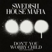 Обложка Swedish House Mafia – Don't You Worry Child