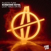 Обложка Plastik Funk & Esox – Sunshine Hotel (Just Walk On In)
