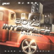 Обложка DJ Rob – Boy's Interface (Dark Headz Refix) Slowed Version