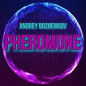 Обложка Dj Andrey Bozhenkov – Pheromone (Original Mix)