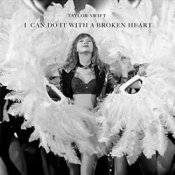Обложка Taylor Swift – I Can Do It With A Broken Heart