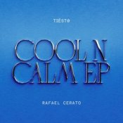 Обложка Tiesto & Rafael Cerato – Cool 'N Calm (Extended Mix)